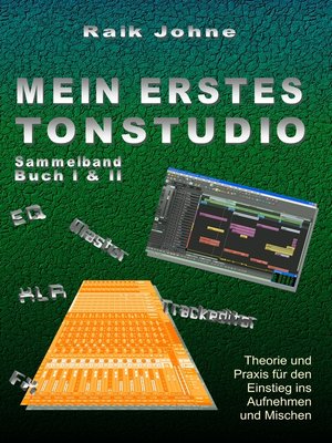 cover image of Mein erstes Tonstudio--Sammelband Buch I & II